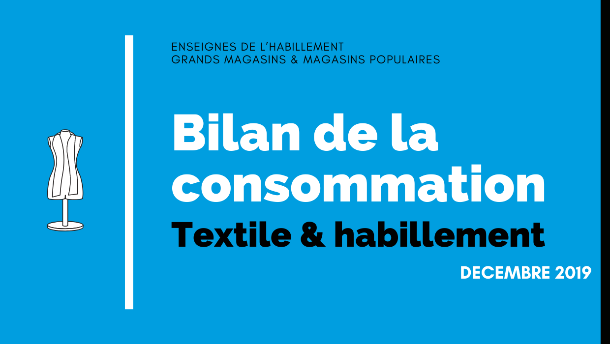 Bilan de la consommation Textile & Habillement et Chaussure en Décembre 2019