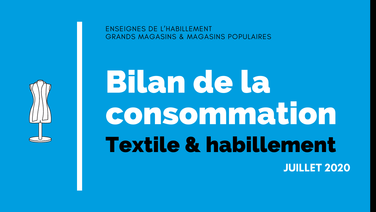 Bilan de la consommation Textile & Habillement et Chaussure en Juillet 2020