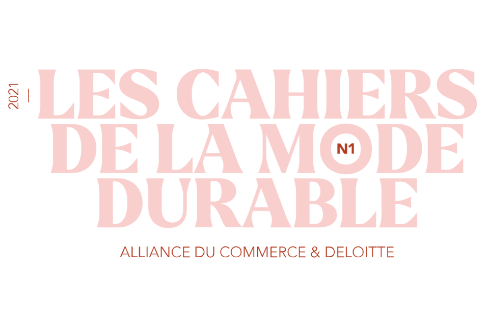 Cahier de la mode durable n°1 : produire agile pour mieux se transformer