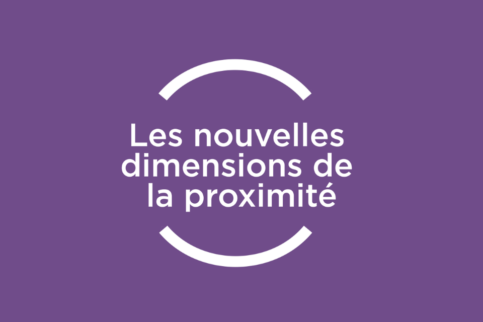 Les diverses dimensions de la proximité