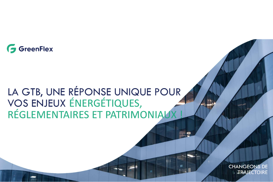 La Gestion Technique du Bâtiment (GTB), une réponse unique à vos enjeux énergétiques, réglementaires et patrimoniaux